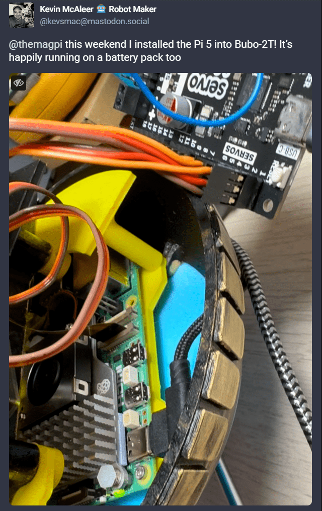 screen grab of a close up of pi 5 living inside kevin mcaleer's bubo robot posted for #MagPiMonday